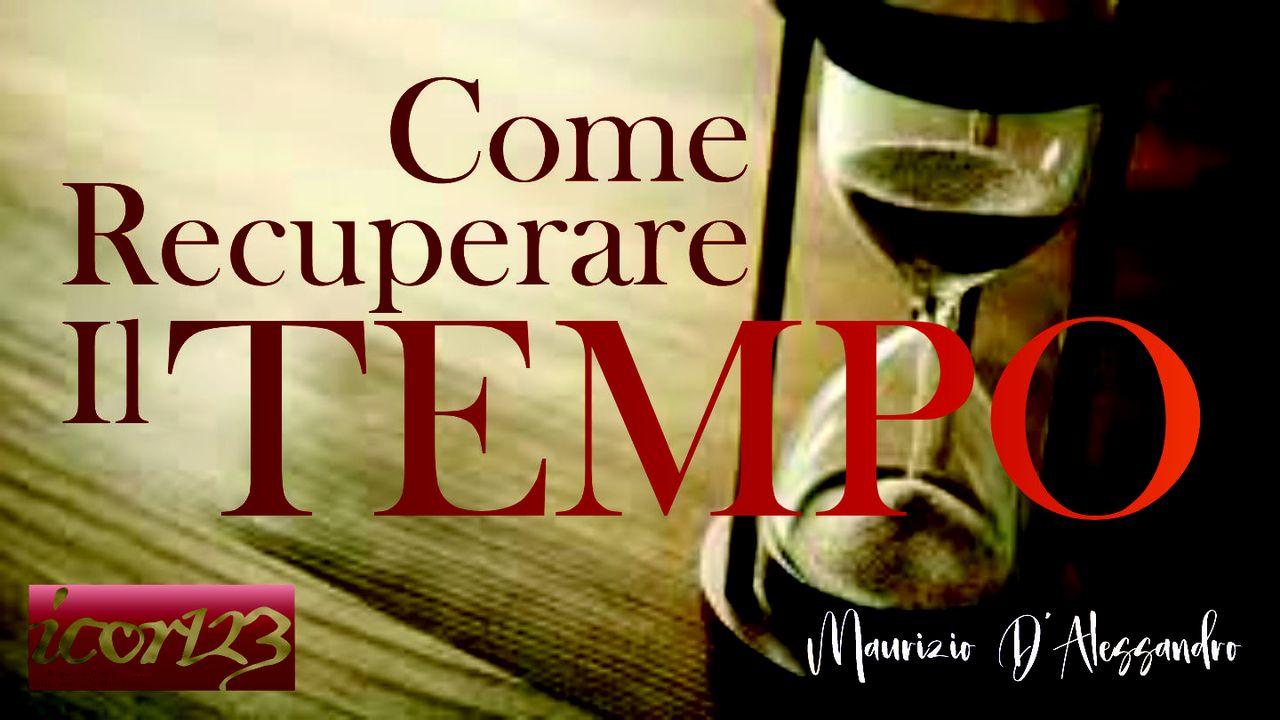 Come recuperare il tempo