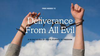 Deliverance From Evil Exodus 23:30 New International Version