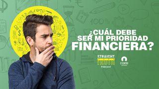 ¿Cuál Debe Ser Mi Prioridad Financiera? MATEO 6:19-34 La Palabra (versión española)