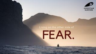 Living on the Other Side of Fear by Matt Bromley Acts 2:41-46 King James Version