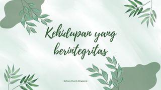 Kehidupan Yang Berintegritas 1 Petrus 3:13 Terjemahan Sederhana Indonesia