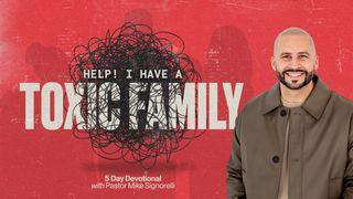 Help! I Have a Toxic Family! 1 Samuel 18:1 Biblia Dios Habla Hoy