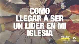 Cómo Llegar a Ser Un Líder en Mi Iglesia SALMOS 139:13-14 La Palabra (versión española)