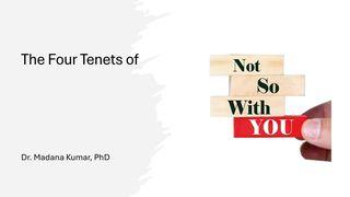 The Four Tenets of Not-So-With-YOU ေယာဘဝတၳဳ 27:6 ျမန္​မာ့​စံ​မီ​သမၼာ​က်မ္