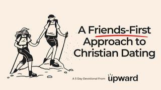 A Friends-First Approach to Christian Dating Spreuken 11:3 Herziene Statenvertaling