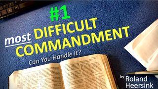 #1 Most Difficult Commandment of All - Can You Keep It? Mark 2:27 New International Version