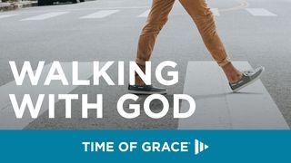 Walking With God Genesis 5:22 New King James Version