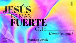 Jesús es más fuerte que: (Inserte Aquí) Marcos 5:1-20 Nueva Traducción Viviente