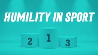 Humility in Sport Philippians 2:1-7 New International Version