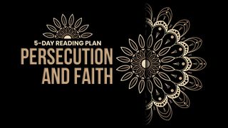 Persecution and Faith