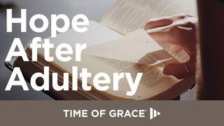 Hope After Adultery Mateo 5:29-30 Ya̱ʼa̱ tseʼe je̱ nam ko̱jtstán juuʼ veʼe je̱ Nteʼyamˍ xyaktaajnjimdu je̱ nMa̱j Vintsá̱namda Jesucristo ka̱jx