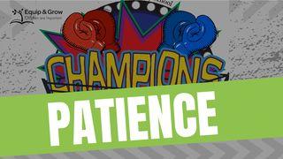 PATIENCE - Champions by the Fruit of the Spirit யாத்திராகமம் 16:8 பரிசுத்த பைபிள்