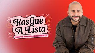 Rasgue a Lista: Renove Seu Relacionamento Mateus 19:4-5 Nova Almeida Atualizada