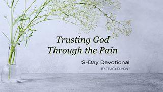 Trusting God Through the Pain ေဟ႐ွာယအနာဂတၱိက်မ္း 61:1-3 ျမန္​မာ့​စံ​မီ​သမၼာ​က်မ္