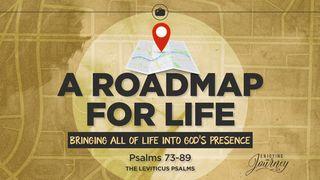 God's Road Map for Life | Bringing All of Life Into God's Presence