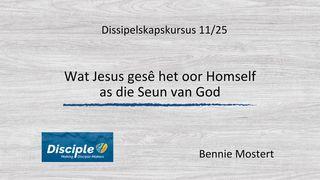 Wat Jesus gesê het oor Homself as die Seun van God Mat 1:20 Melɛ̌ Mékɔ̄ɔ̄lē