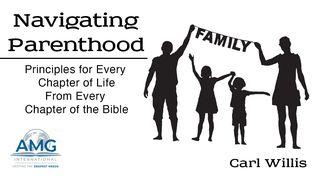 Navigating Parenthood: Principles for Every Chapter of Life From Every Chapter of the Bible Deuteronomio 16:20 Traducción en Lenguaje Actual