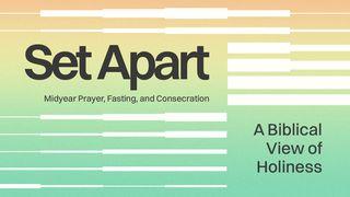 Set Apart | Midyear Prayer, Fasting, and Consecration (English) 利未记 20:26 新标点和合本, 神版