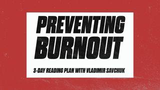 Preventing Burnout Psalms 139:23-24 New International Version