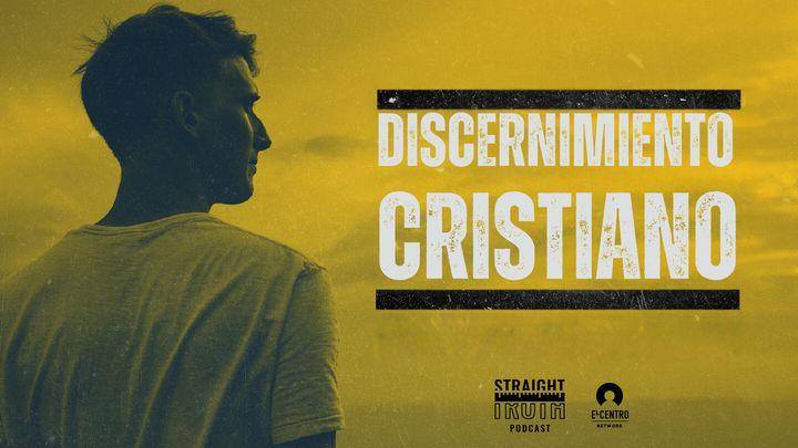 Discernimiento Cristiano