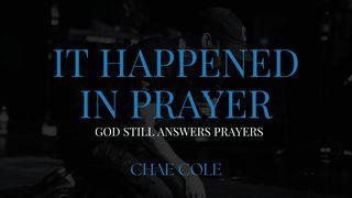 It Happened in Prayer 列王纪下 20:1 当代译本