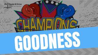 GOODNESS - Champions by the Fruit of the Spirit GÉNESIS 18:26 Diospa Simin Qelqa