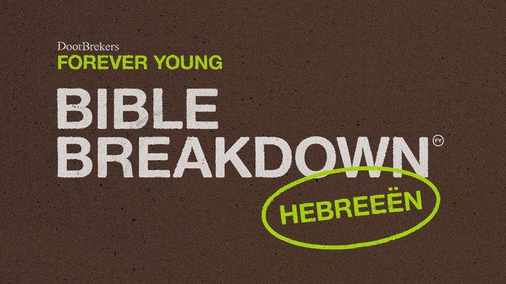 Bible Breakdown - Hebreeën