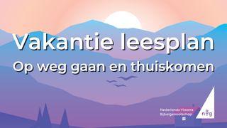 Vakantie leesplan: Op weg gaan en thuiskomen Exodus 2:11-12 Het Boek