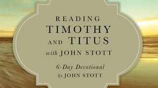 Reading Timothy and Titus With John Stott 1 ЦІМАФЕЯ 1:5 Біблія (пераклад В. Сёмухі)