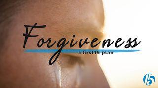 Forgiveness Luke 6:20-22 New King James Version