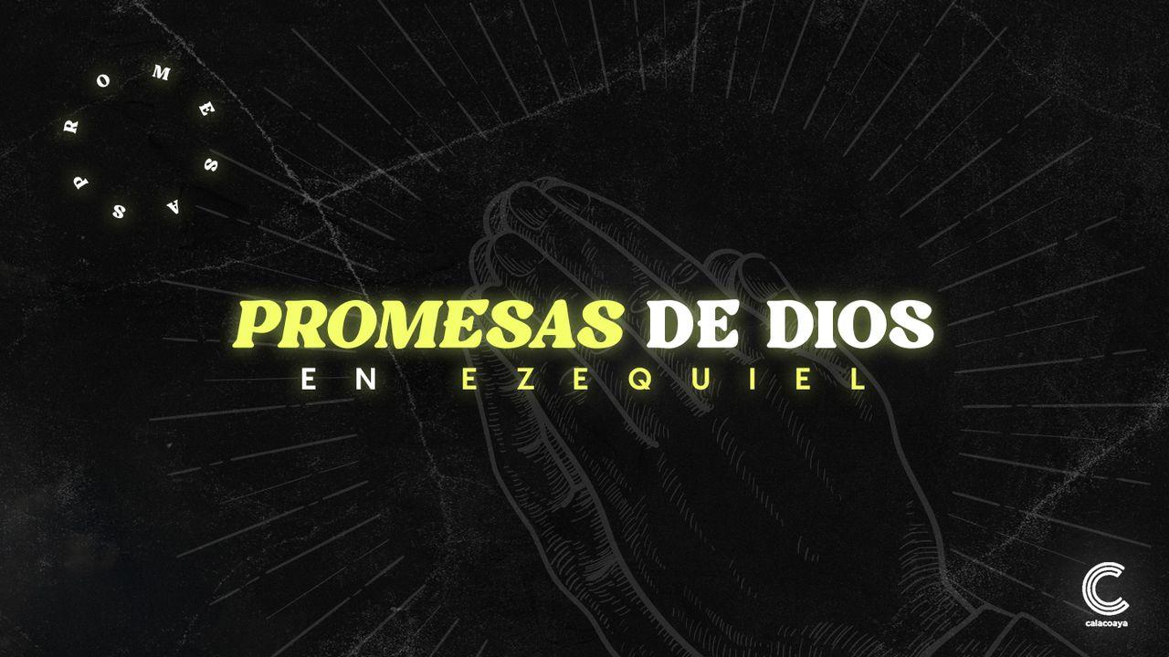 Promesas de Dios en Ezequiel