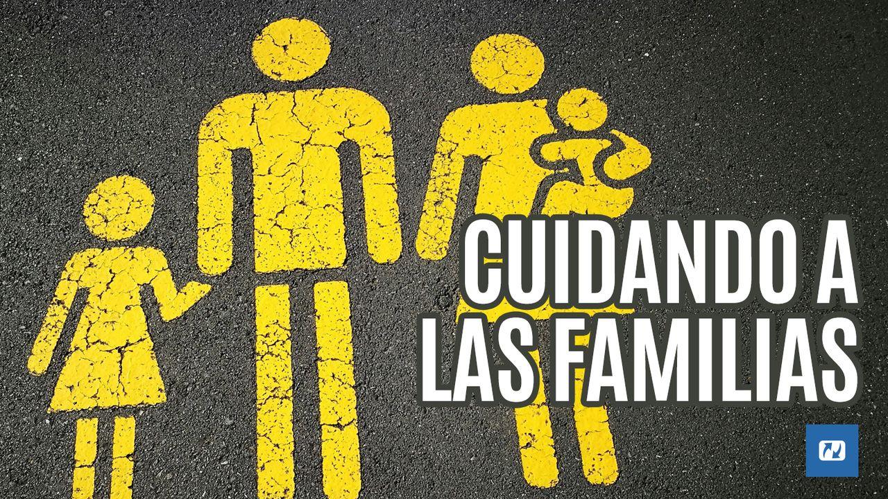 Cuidando a las familias