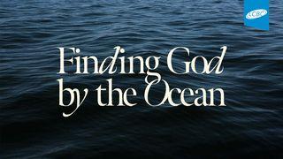 Finding God by the Ocean