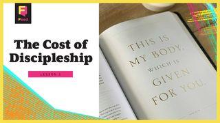 Week 3: The Cost of Discipleship