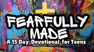 Fearfully Made: A 15 Day Devotional for Teens