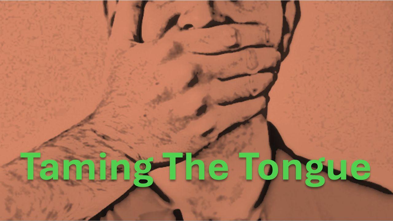 Taming the Tongue