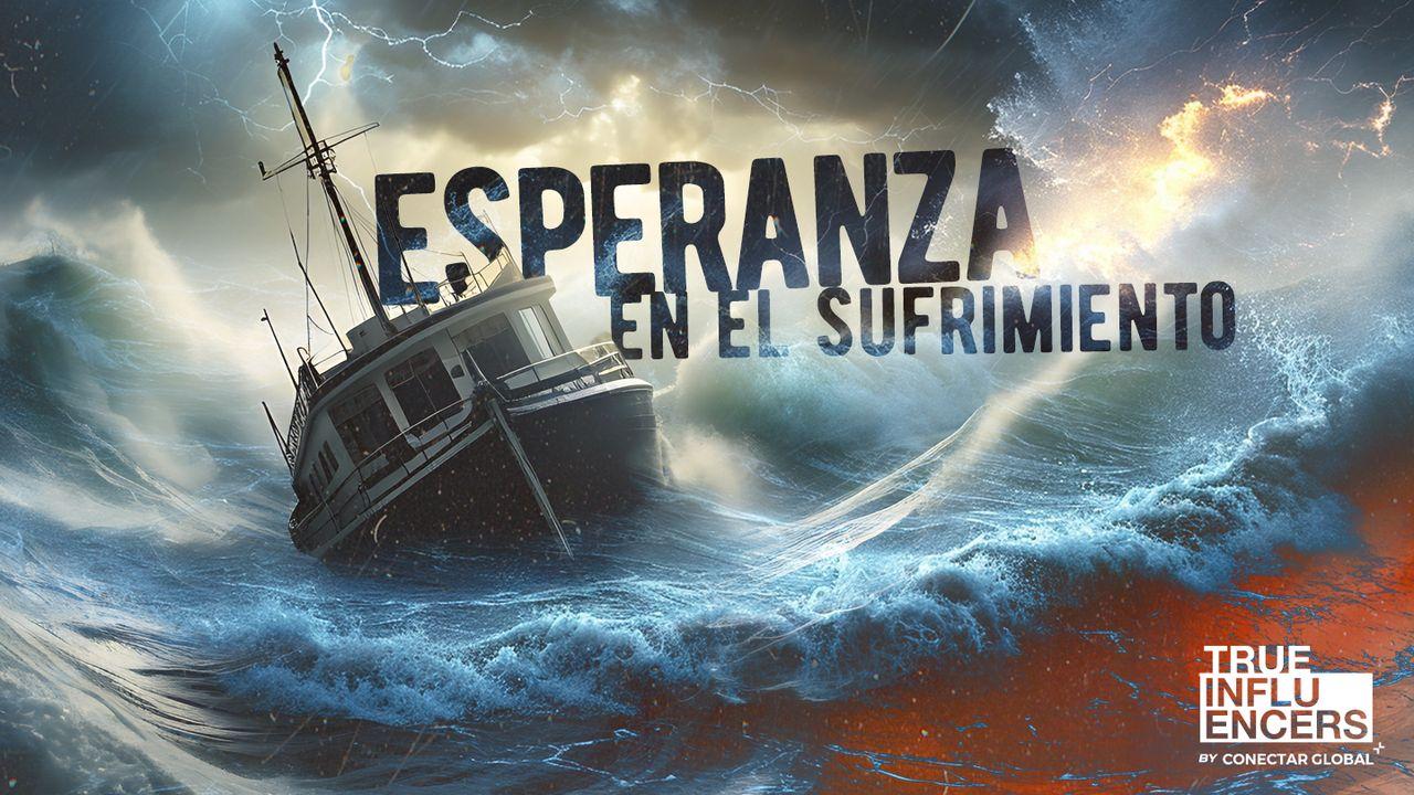 Esperanza en El Sufrimiento