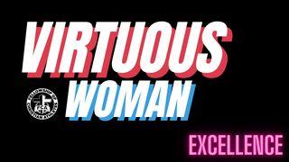 Virtuous Woman - Excellence ராஜாக்களின் முதலாம் புத்தகம் 16:30 பரிசுத்த பைபிள்