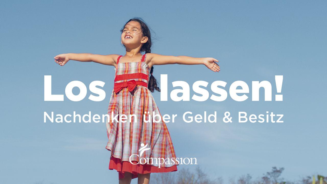 Loslassen - Nachdenken über Geld und Besitz