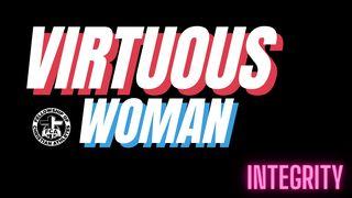 Virtuous Woman - Integrity