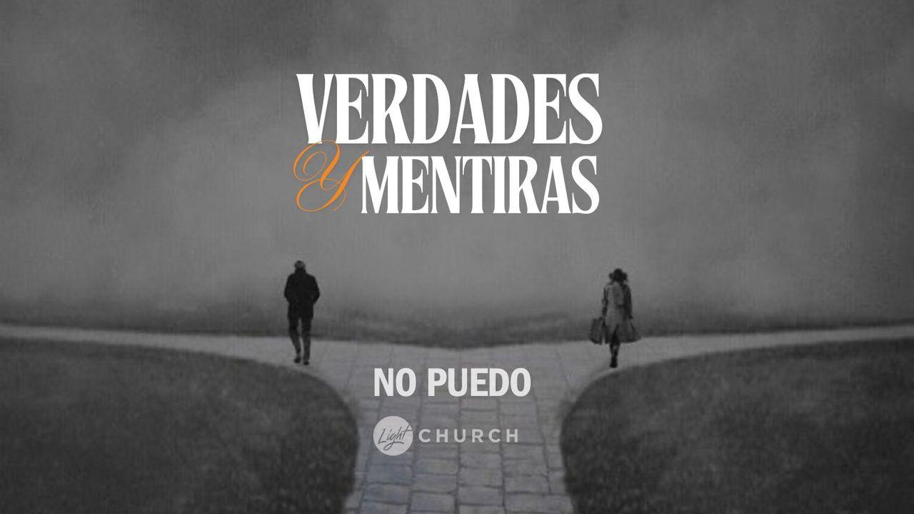 Verdades Y Mentiras  "No Puedo"