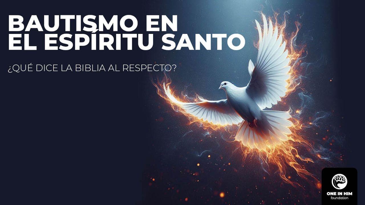 Bautismo en El Espíritu Santo