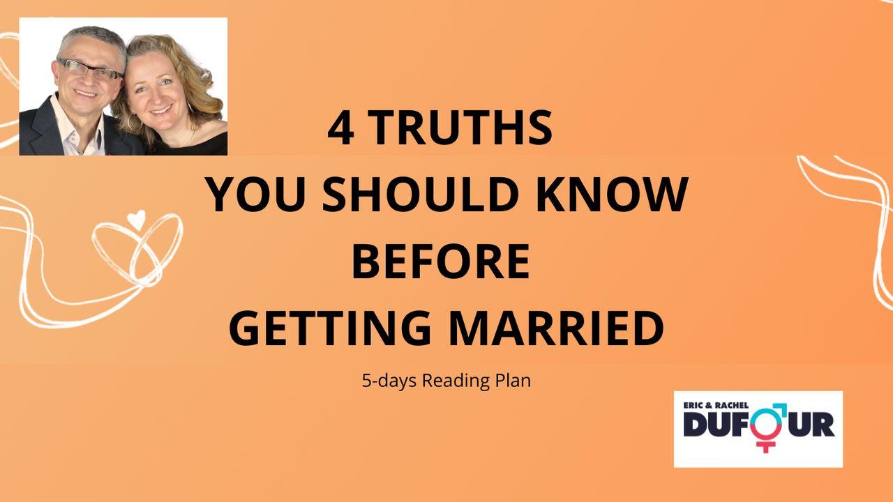 4 TRUTHS YOU SHOULD KNOW BEFORE GETTING MARRIED