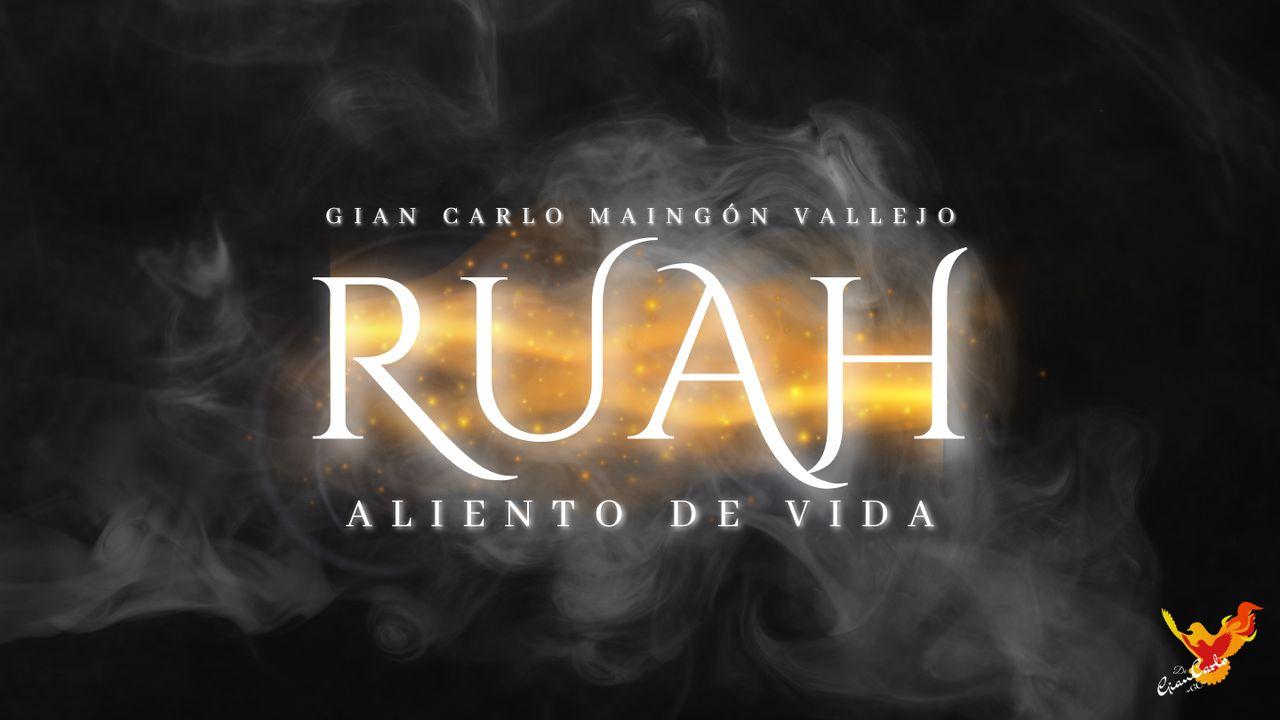 RUAH "El Aliento De Vida"