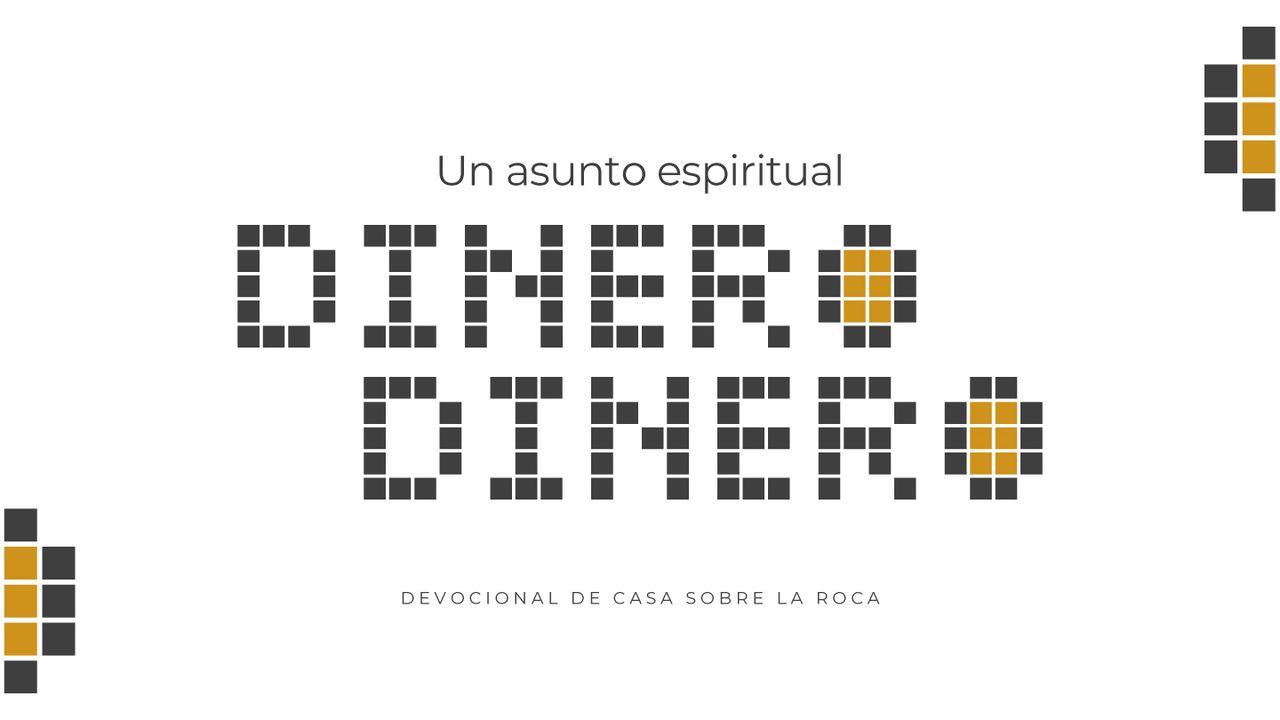 Dinero, Dinero: Un Asunto Espiritual