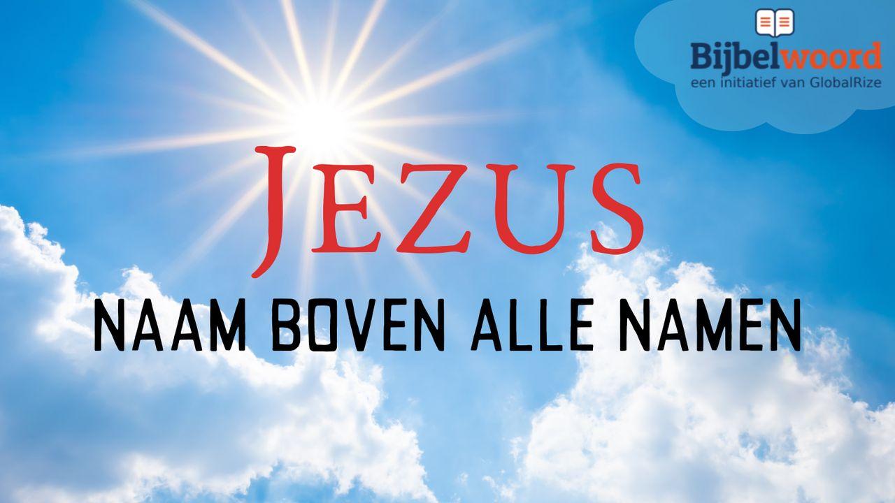 Jezus, Naam boven alle namen