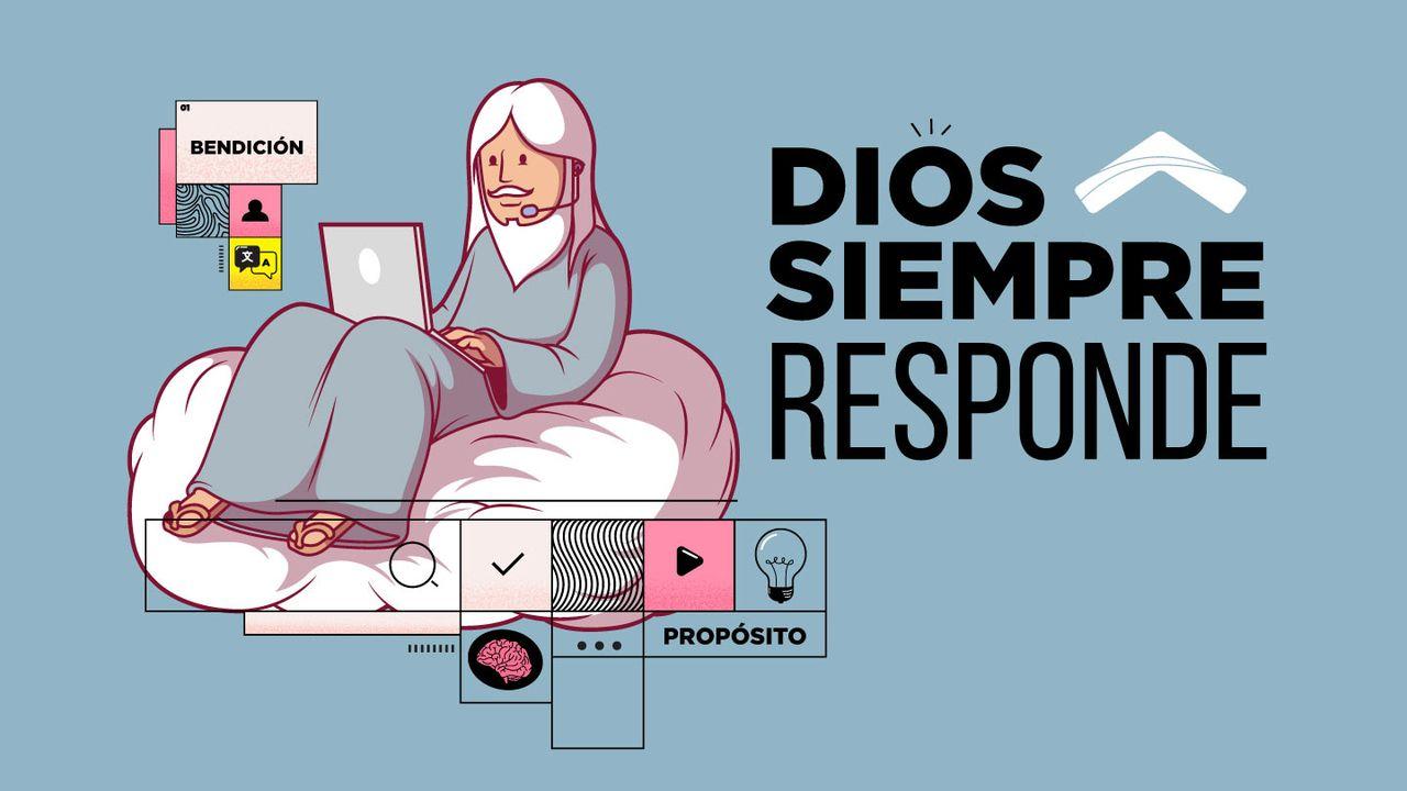 Dios Siempre Responde