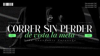 Correr sin perder de vista la meta 1 Corintios 9:25-26 La Biblia de las Américas