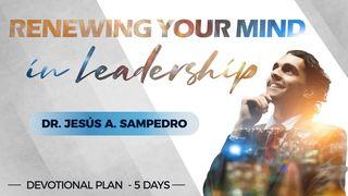 Renewing Your Mind in Leadership Genesis 13:8 Amplified Bible