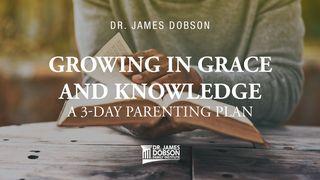 Growing in Grace and Knowledge: A 3-Day Parenting Plan 1 ЦІМАФЕЯ 4:8 Біблія (пераклад А.Бокуна)